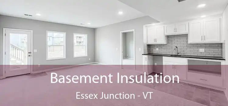 Basement Insulation Essex Junction - VT
