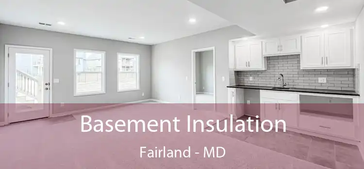 Basement Insulation Fairland - MD
