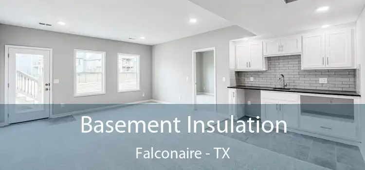 Basement Insulation Falconaire - TX