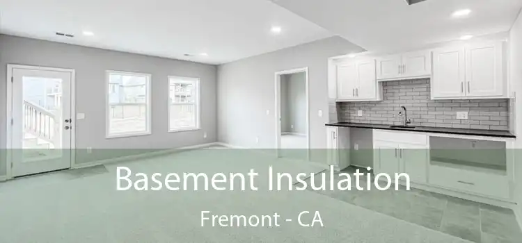  Basement Insulation Fremont - CA