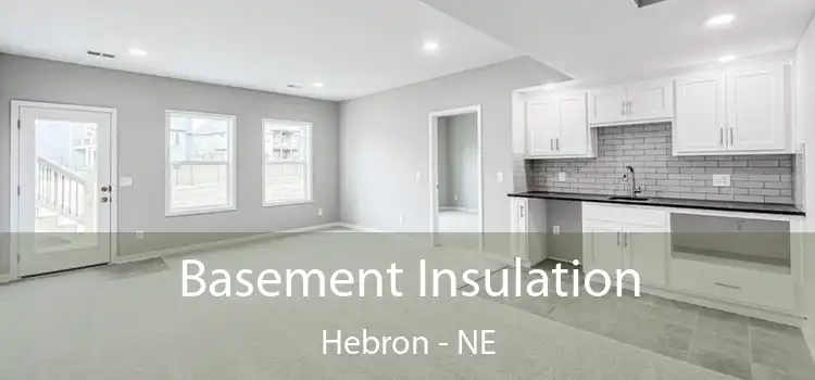 Basement Insulation Hebron - NE