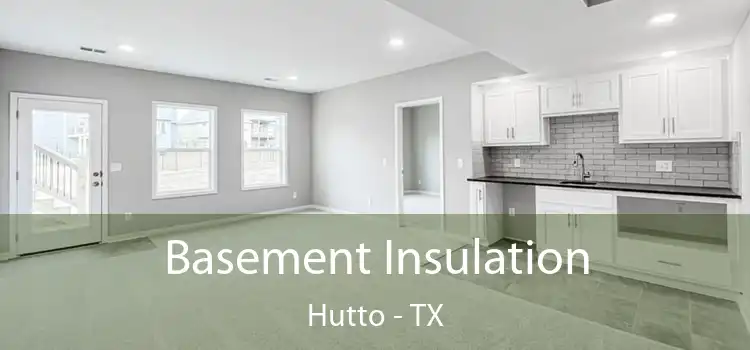 Basement Insulation Hutto - TX