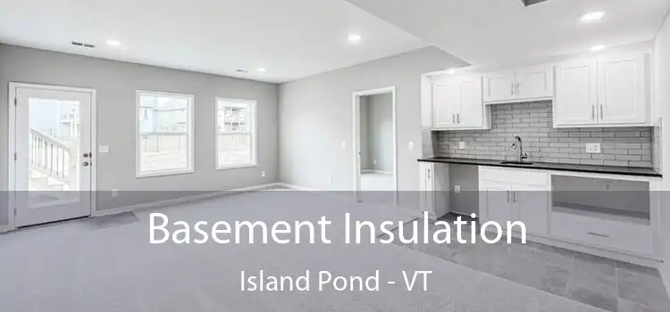 Basement Insulation Island Pond - VT