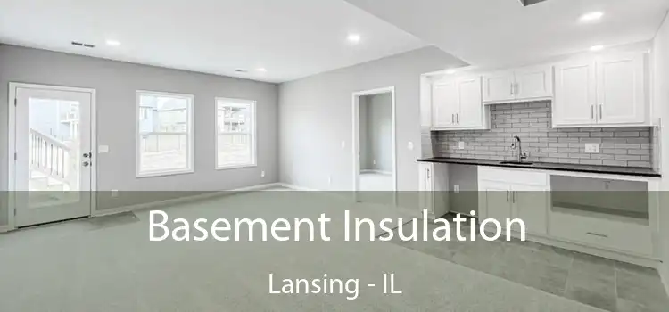  Basement Insulation Lansing - IL