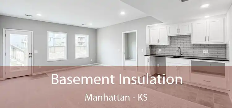  Basement Insulation Manhattan - KS