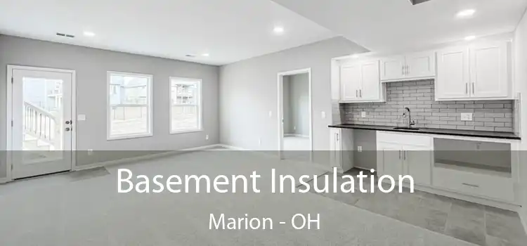 Basement Insulation Marion - OH
