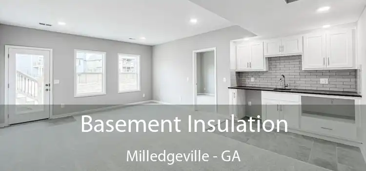 Basement Insulation Milledgeville - GA
