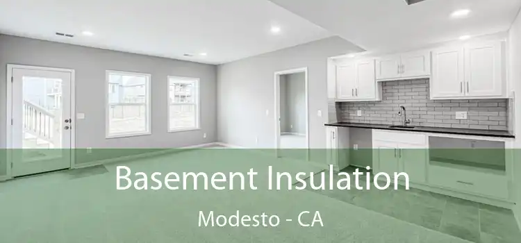  Basement Insulation Modesto - CA