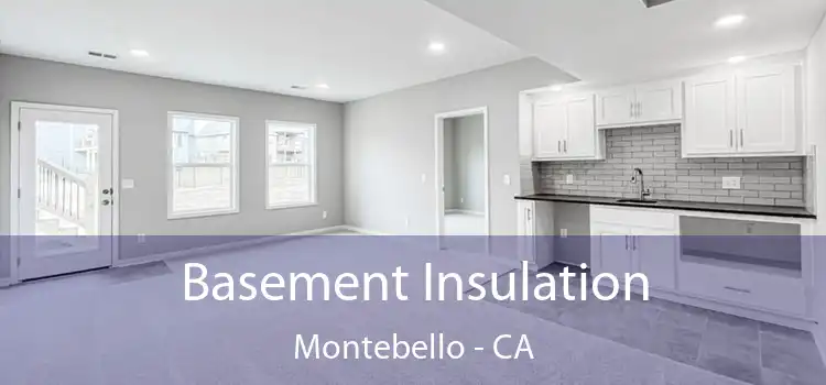  Basement Insulation Montebello - CA