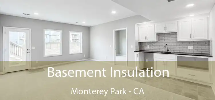  Basement Insulation Monterey Park - CA