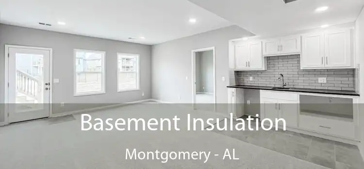 Basement Insulation Montgomery - AL
