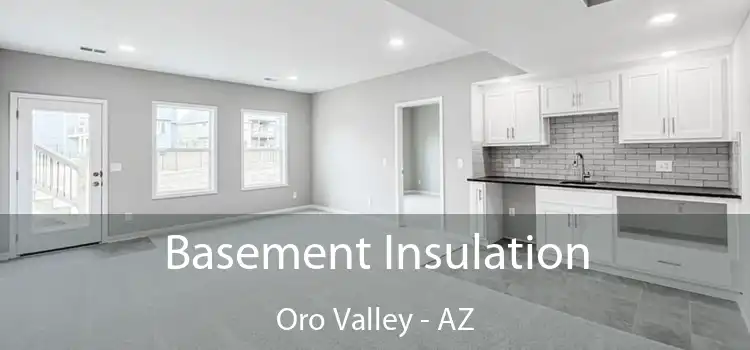  Basement Insulation Oro Valley - AZ