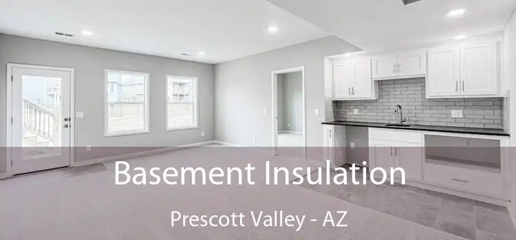  Basement Insulation Prescott Valley - AZ