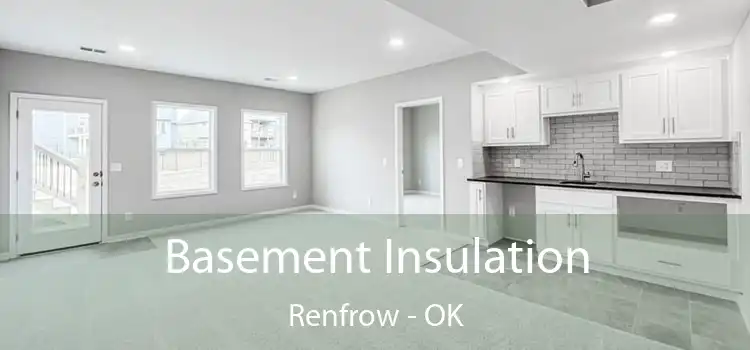 Basement Insulation Renfrow - OK