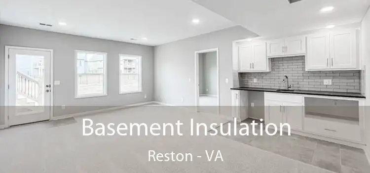 Basement Insulation Reston - VA