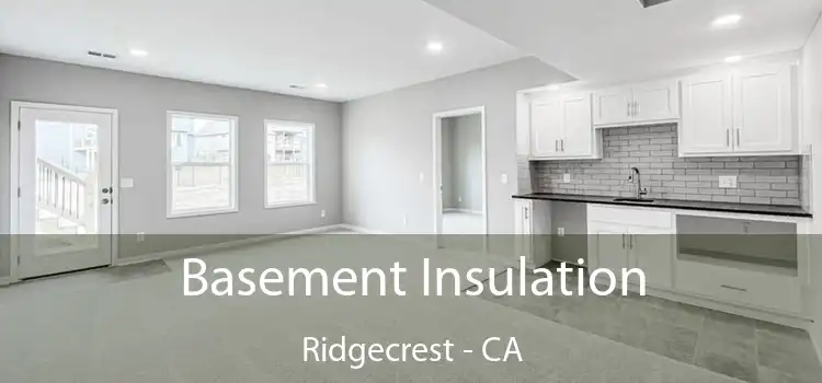  Basement Insulation Ridgecrest - CA