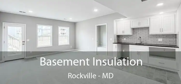 Basement Insulation Rockville - MD