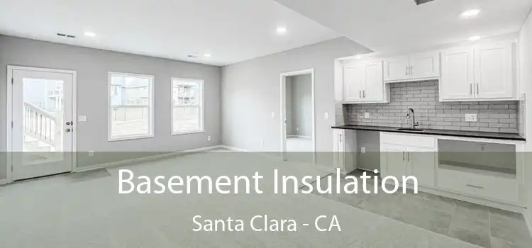  Basement Insulation Santa Clara - CA