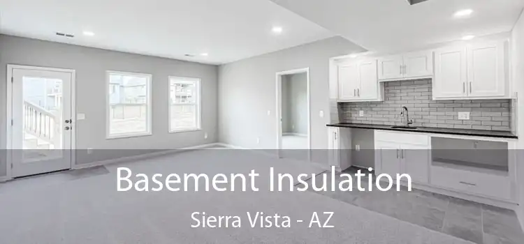  Basement Insulation Sierra Vista - AZ