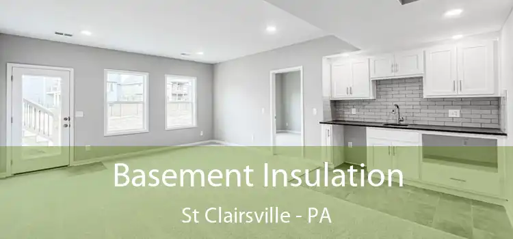 Basement Insulation St Clairsville - PA