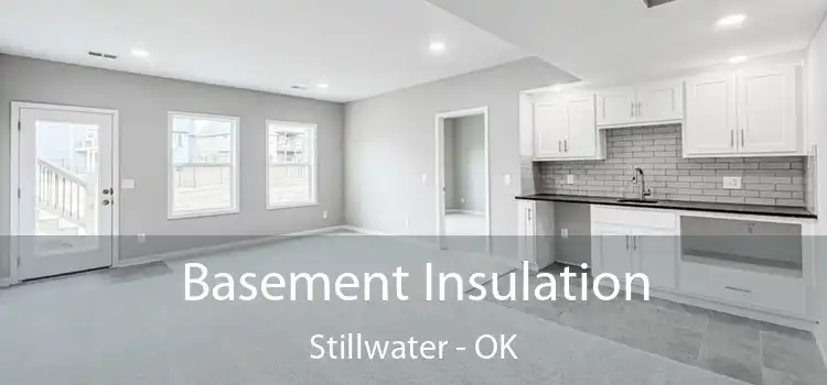  Basement Insulation Stillwater - OK