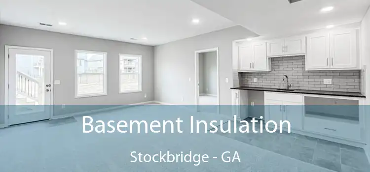  Basement Insulation Stockbridge - GA