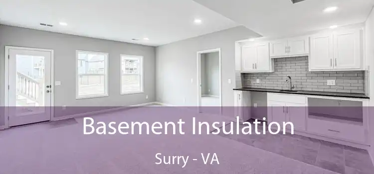 Basement Insulation Surry - VA