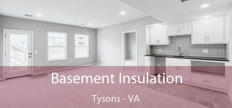 Basement Insulation Tysons - VA