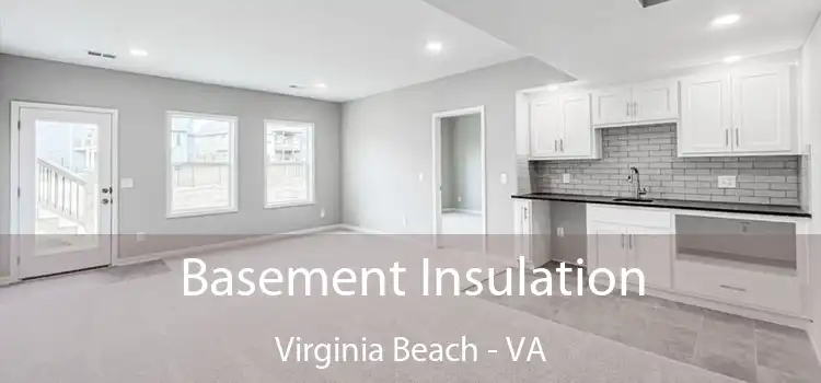  Basement Insulation Virginia Beach - VA