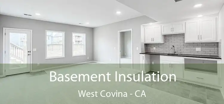  Basement Insulation West Covina - CA