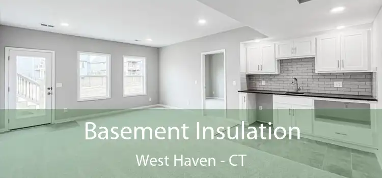  Basement Insulation West Haven - CT