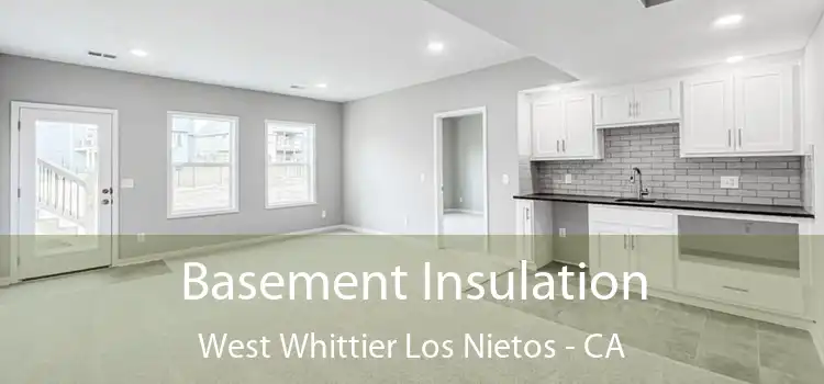  Basement Insulation West Whittier Los Nietos - CA