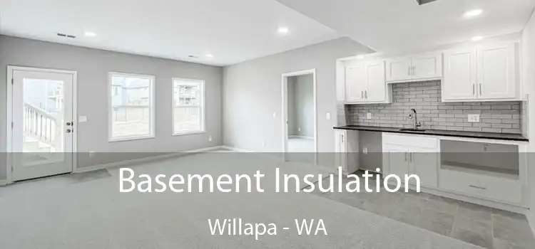 Basement Insulation Willapa - WA