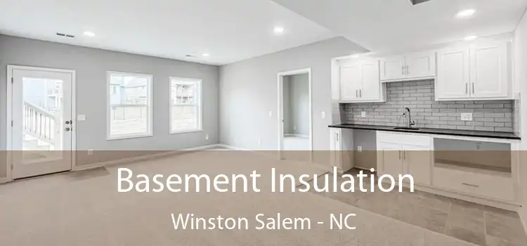  Basement Insulation Winston Salem - NC