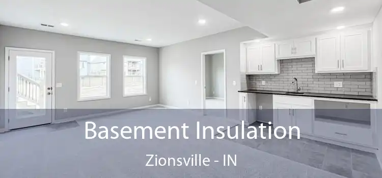  Basement Insulation Zionsville - IN