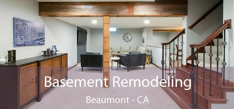  Basement Remodeling Beaumont - CA