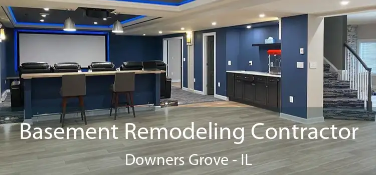  Basement Remodeling Contractor Downers Grove - IL