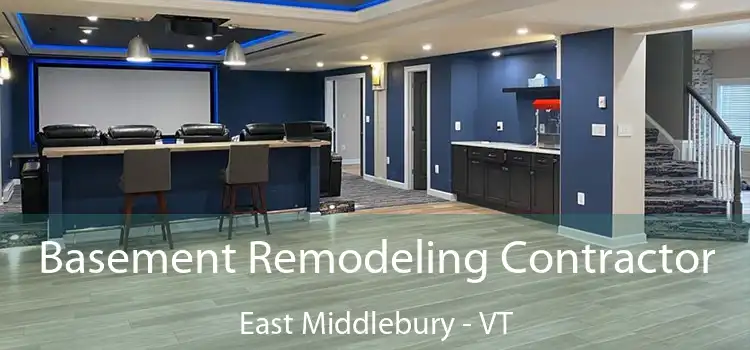  Basement Remodeling Contractor East Middlebury - VT