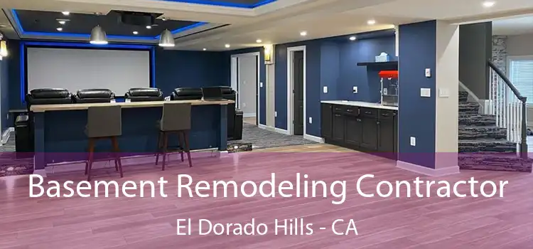  Basement Remodeling Contractor El Dorado Hills - CA