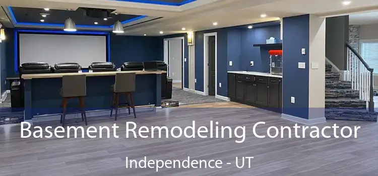 Basement Remodeling Contractor Independence - UT