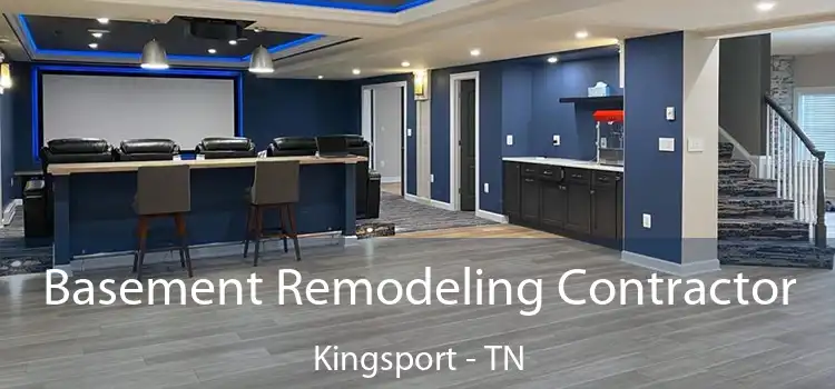 Basement Remodeling Contractor Kingsport - TN