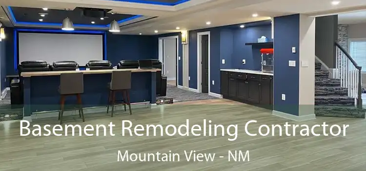Basement Remodeling Contractor Mountain View - NM