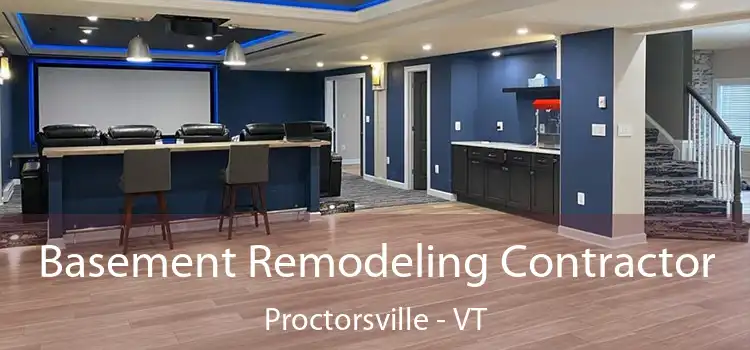  Basement Remodeling Contractor Proctorsville - VT