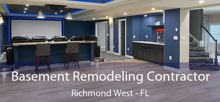 Basement Remodeling Contractor Richmond West - FL