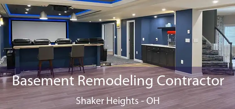  Basement Remodeling Contractor Shaker Heights - OH