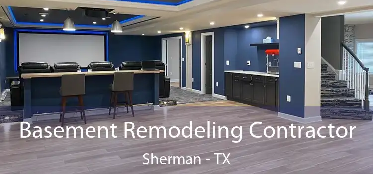  Basement Remodeling Contractor Sherman - TX