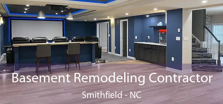 Basement Remodeling Contractor Smithfield - NC