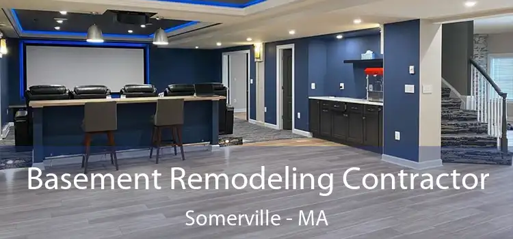 Basement Remodeling Contractor Somerville - MA