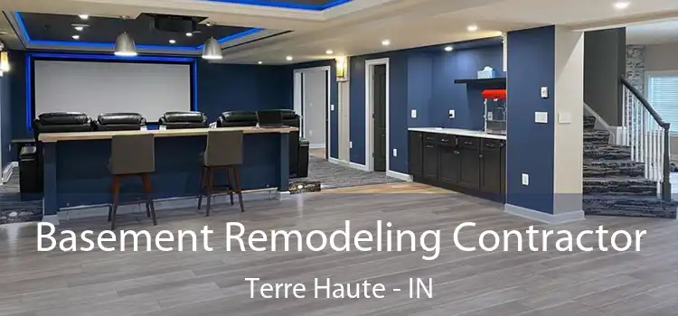  Basement Remodeling Contractor Terre Haute - IN