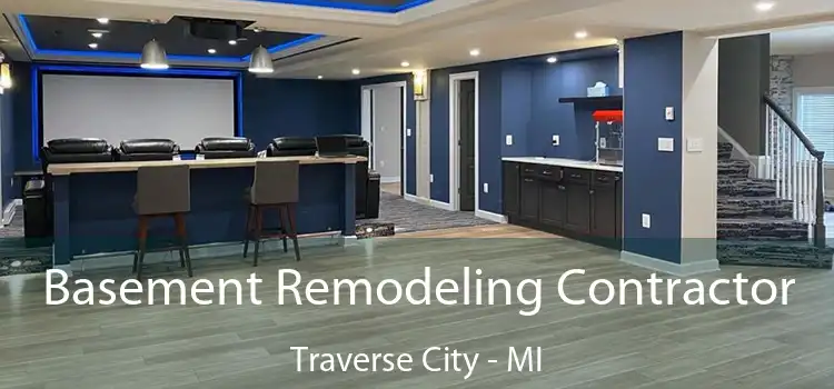 Basement Remodeling Contractor Traverse City - MI
